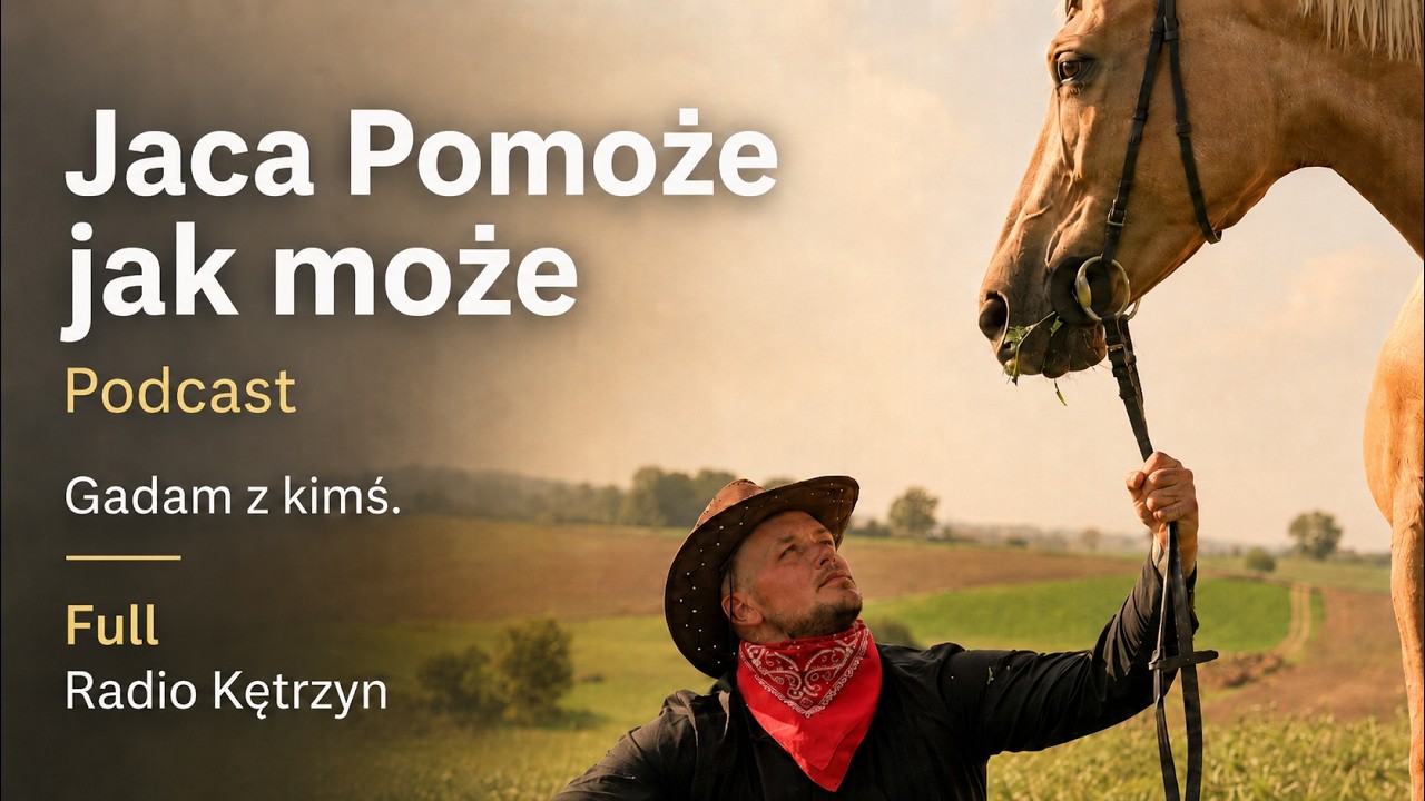 Gadam z Kimś: Jaca Pomoże Jak Może – o pomaganiu, rodzinie i lokalnych działaniach | Podcast #3